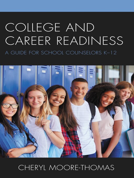 Title details for College and Career Readiness by Cheryl Moore-Thomas - Available